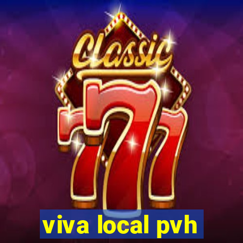 viva local pvh